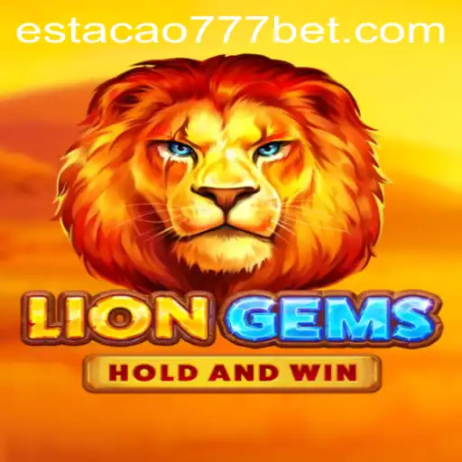 Explorando o Mundo Fascinante de LionGems na Estacao777